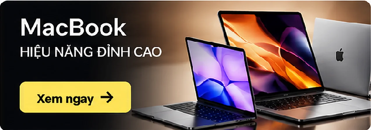 MacBook — hiệu năng đỉnh cao
